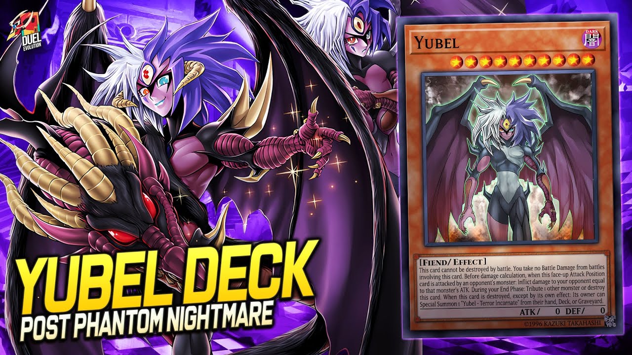 Yubel Deck Post Phantom Nightmare  | Replays + Decklist