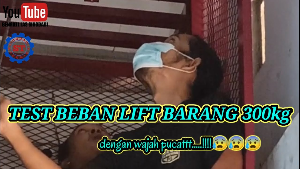 TEST BEBAN LIFT BARANG 300kg