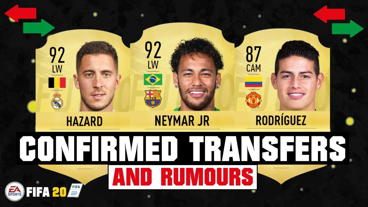 FIFA 20 | SUMMER CONFIRMED TRANSFERS & RUMOURS! 😱🔥| FT. NEYMAR JR, HAZARD, RODRIGUEZ... etc