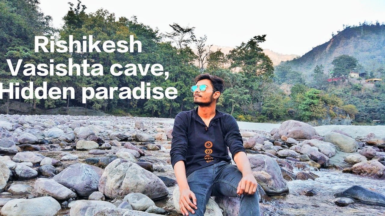 Rishikesh Vasishta Cave | Secret Hidden Paradise |vlog3 | Place to visit in Rishikesh