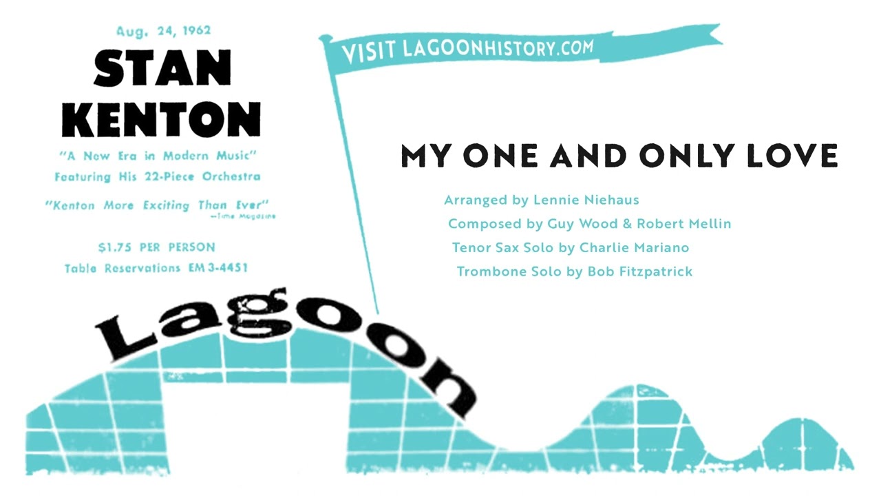 Stan Kenton - My One And Only (Live At Lagoon, 1962)