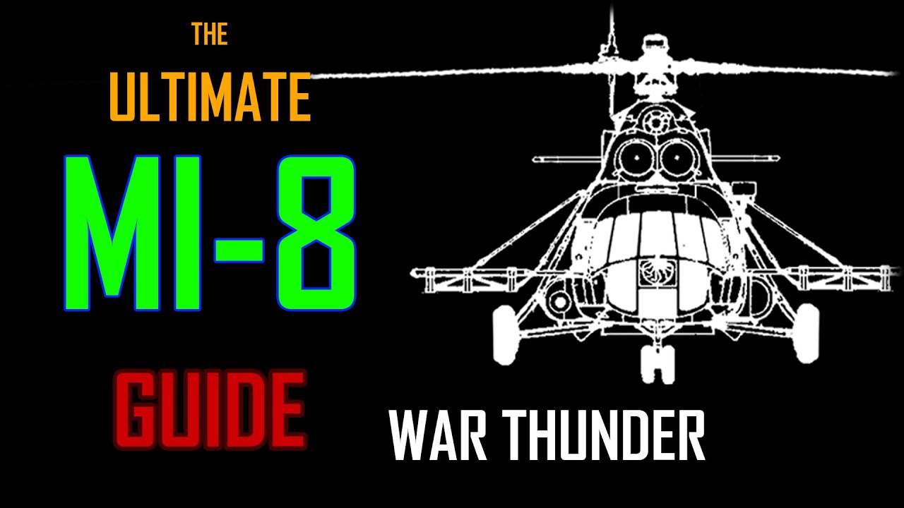 MI-8 (TV/TB) ULTIMATE Review | War Thunder