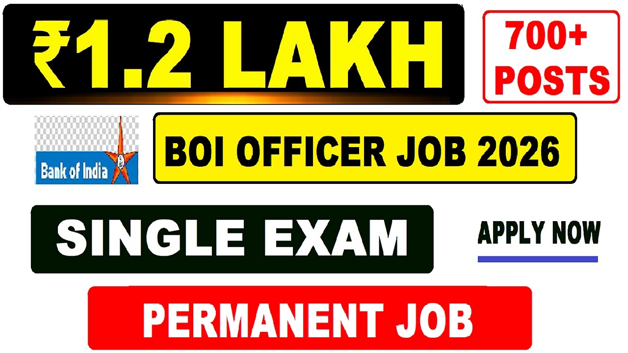 💰 ₹1.2 Lakh Salary | Bank of India Officer Jobs 2026 | 700+ Permanent Posts