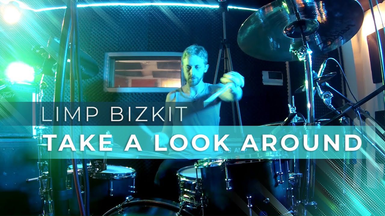 Limp Bizkit - Take A Look Around (Drum Cover)