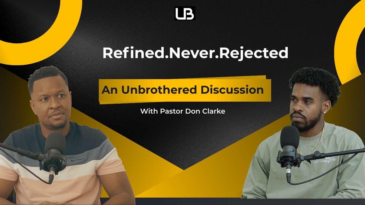 Refined.Never.Rejected. – An Unbrothered Discussion