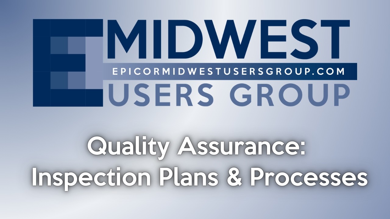 EMUG 02/20/26: Quality Assurance Inspection Plans & Processes
