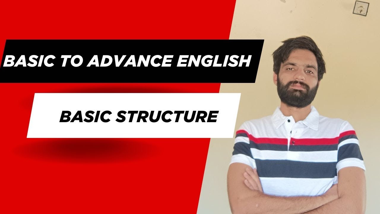 Basic Structure | The Building Blocks of English: Learn the Basics