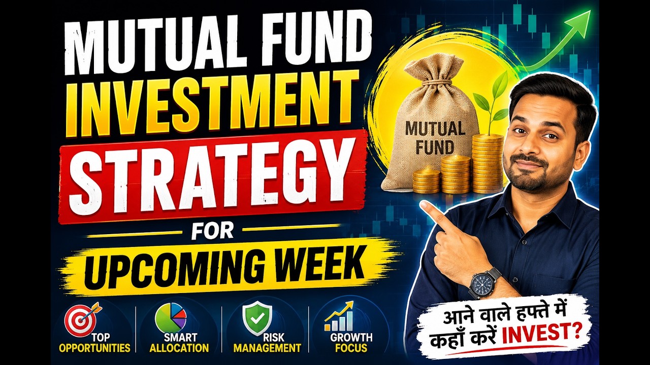 Mutual Fund Investment Strategy for Next Week | Mutual Fund Portfolio Update