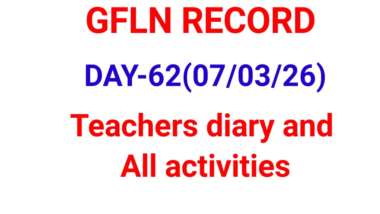 GFLN RECORD /DAY-62(07/03/26)/3 to 5 th class