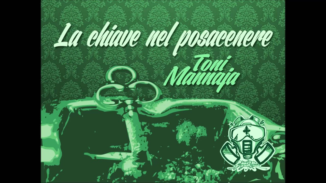 Toni Mannaja - La Chiave nel Posacenere (Barre Di Plutonio Exclusive)