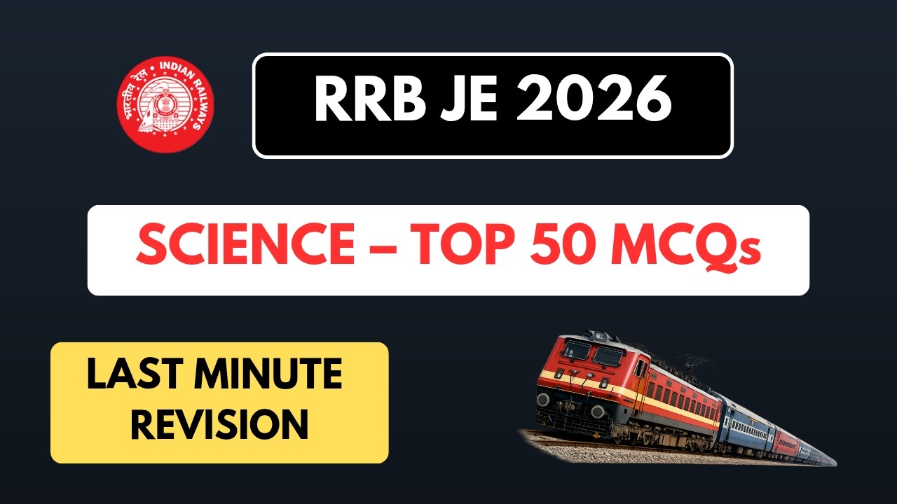 RRB JE 2026 | Last Minute Science Revision 🔥 | Top 50 Most Repeated MCQs #rrbje