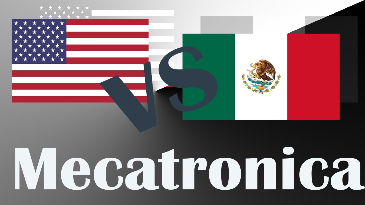 Estudie Ingenieria en Mecatronica en USA | comparacion general Mexico-USA