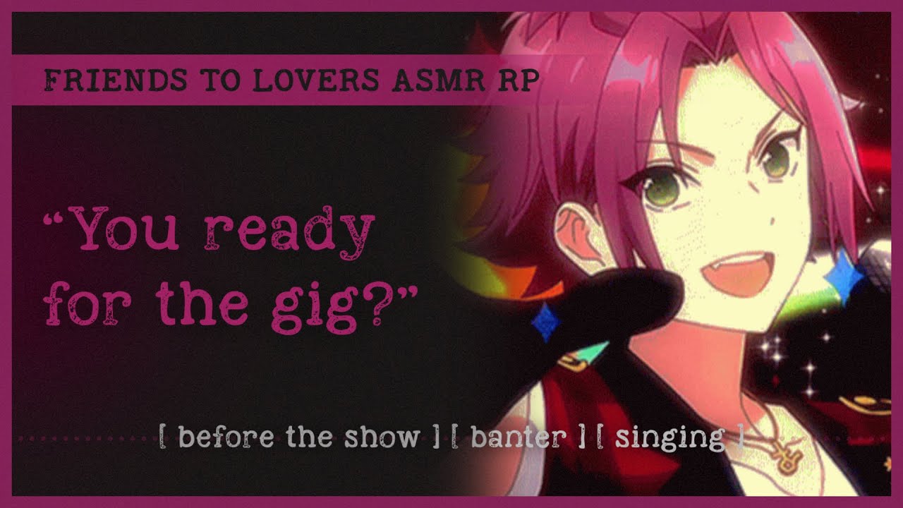 Confessing to the singer in your band (ASMR RP M4A) 🎤 [before the show] [banter] [singing]