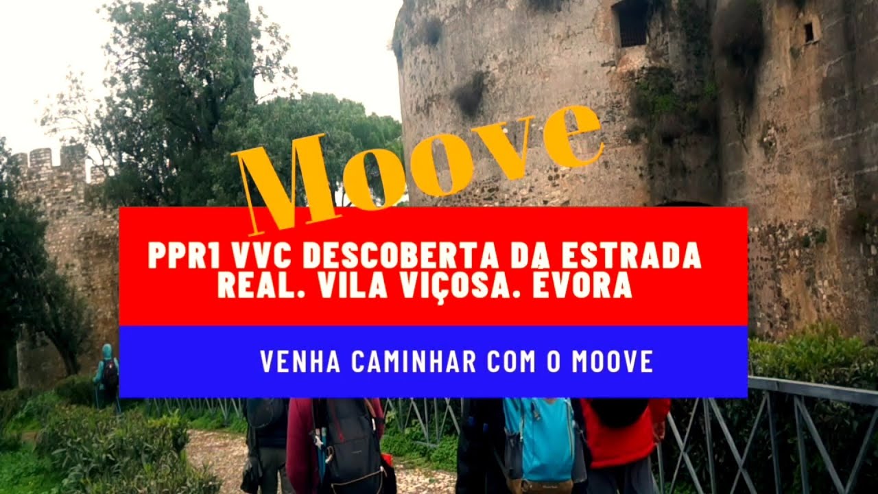 PR1 VVC Descoberta da Estrada Real. Vila Viçosa. Évora