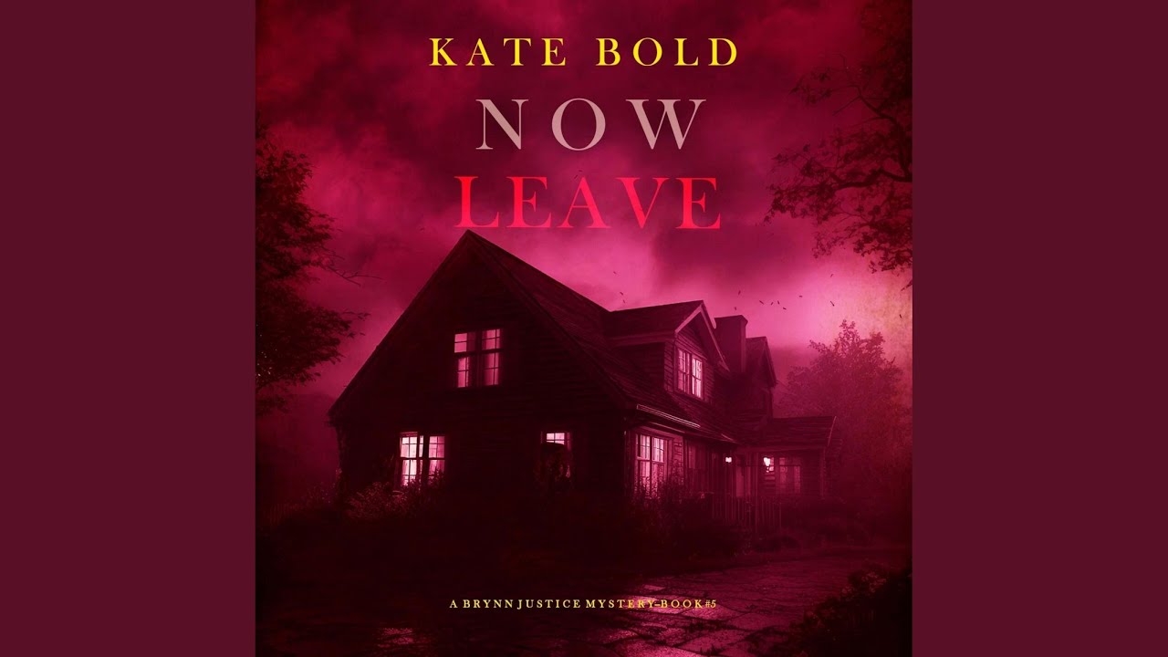 Chapter 121 - Now Leave (A Brynn Justice Fbi Suspense Thriller&mdash;Book Five)