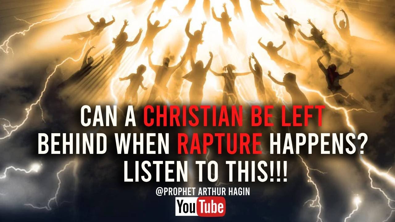 Can a Christian be left behind when rapture happens? Listen to this💯💯💯💯