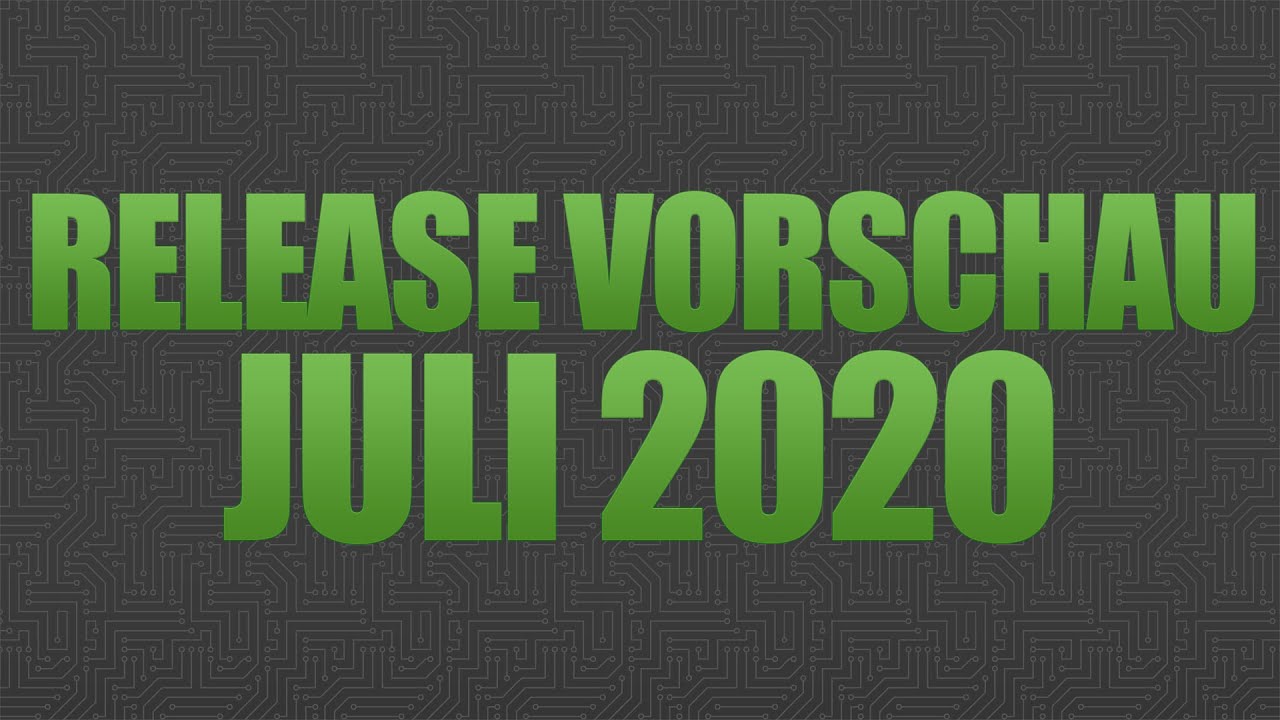 Release-Vorschau Juli 2020 - Gamecontrast.de
