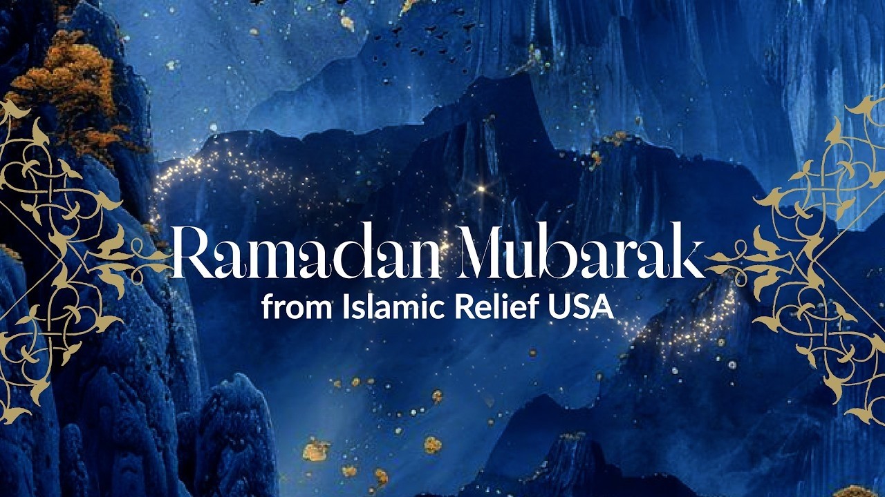 Ramadan Mubarak 2026 - Islamic Relief USA