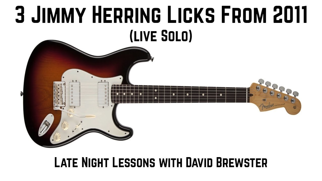 3 Jimmy Herring Licks From 2011