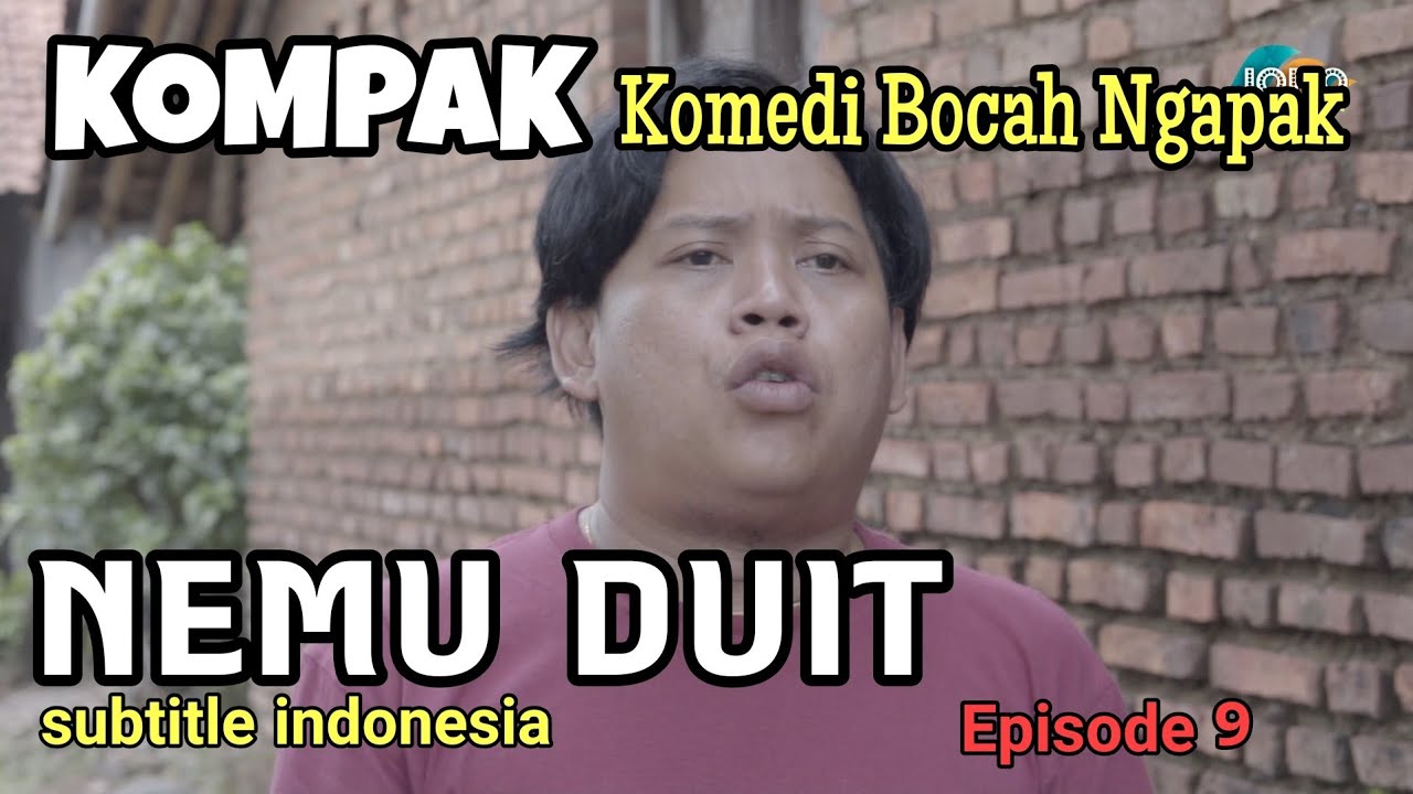 KOMPAK (komedi bocah ngapak) - NEMU DUIT episode 9