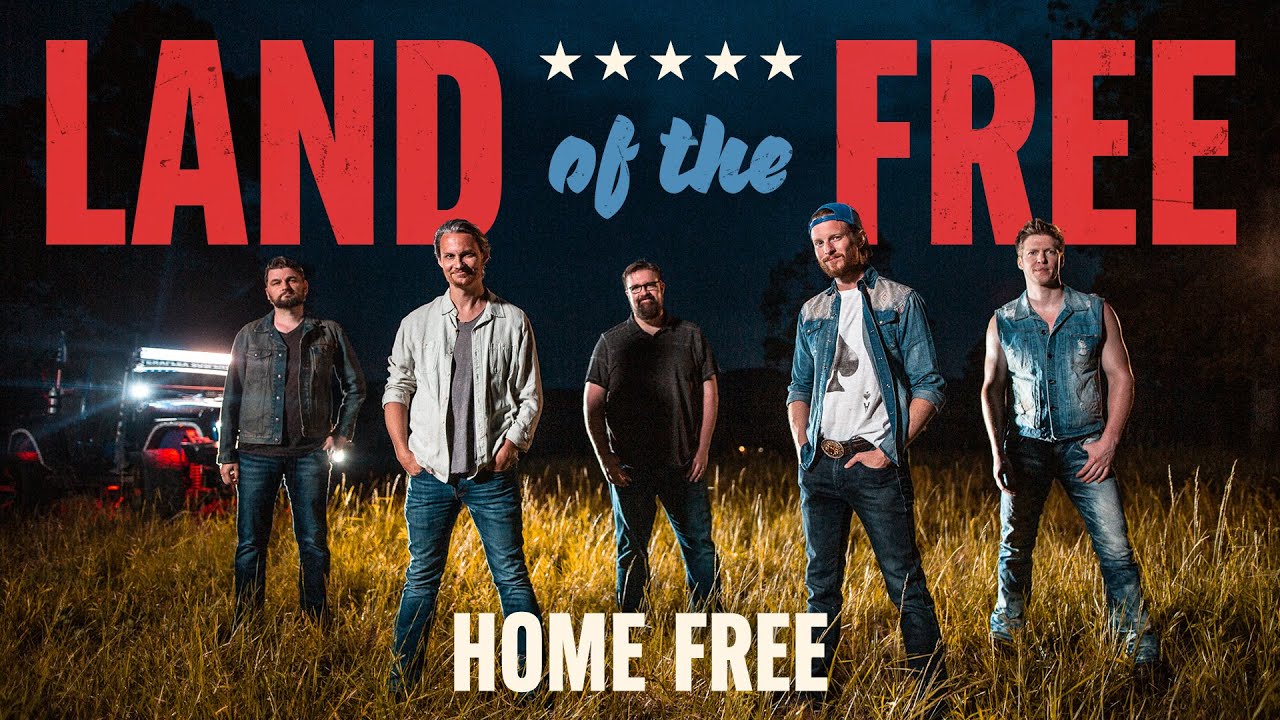 Home Free - Land Of The Free