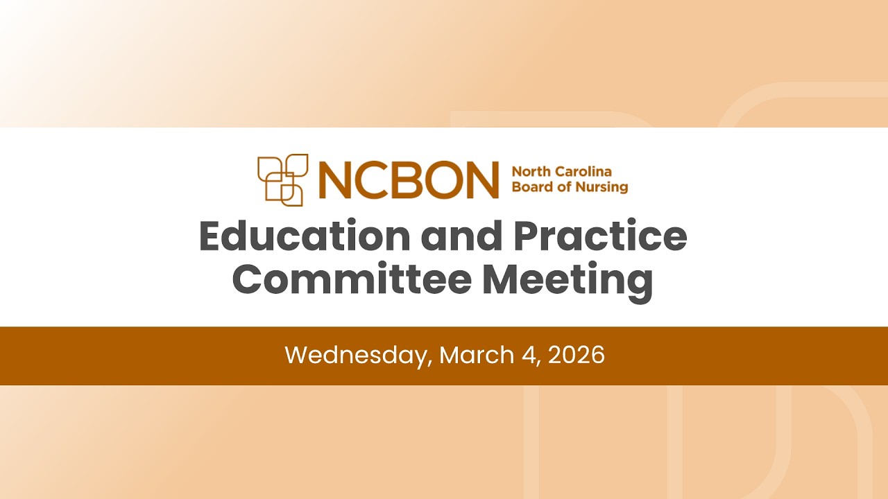 NCBON | Education & Practice Committee Meeting | March 4, 2026
