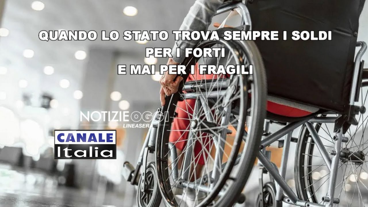 Quando lo Stato trova sempre i soldi per i forti e mai per i fragili | Canale Italia