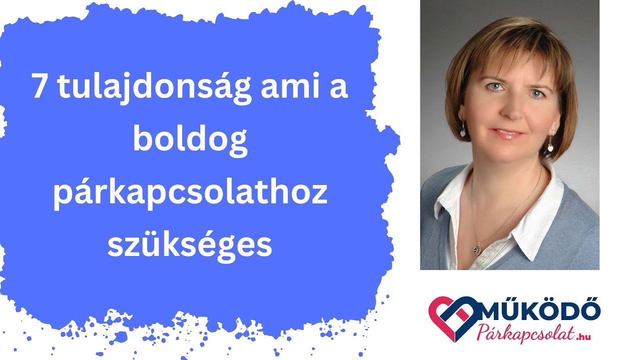 7 tulajdonság ami a boldog párkapcsolathoz szükséges