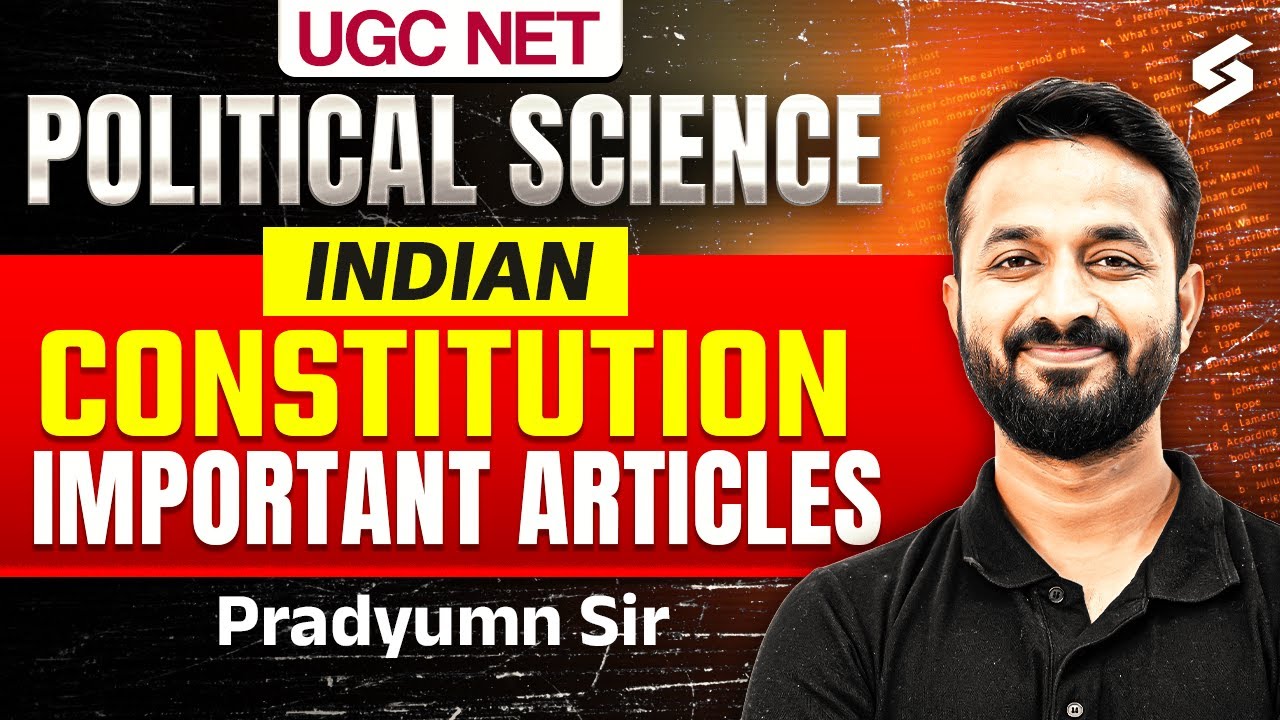Important Articles of Indian Constitution | UGC NET Political Science Classes | Pradyumn Sir