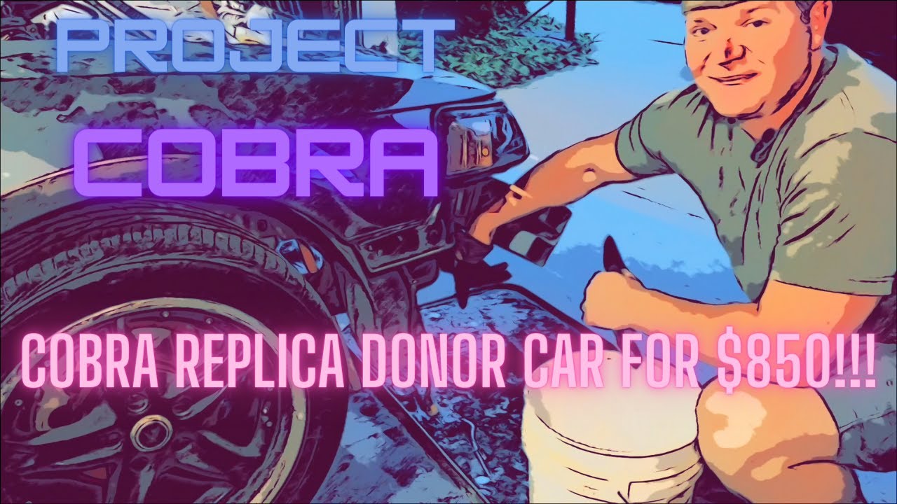 Cobra Replica Donor car for $850!!! Factory Five Cobra Project