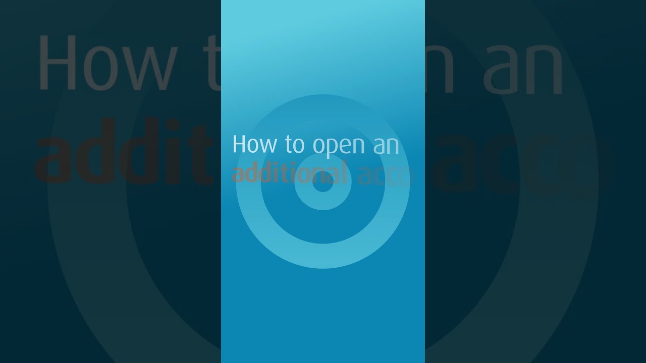 Open an Additional Account Instantly