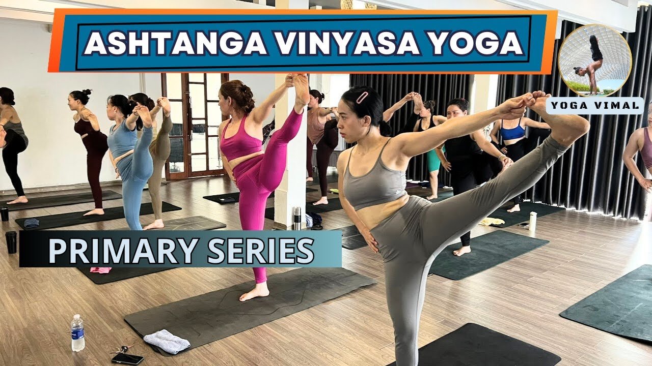Full 1 Hour ASHTANGA VINYASA YOGA FLOW  Master Vimal  Vietnam 🇻🇳  Danang  Yoga