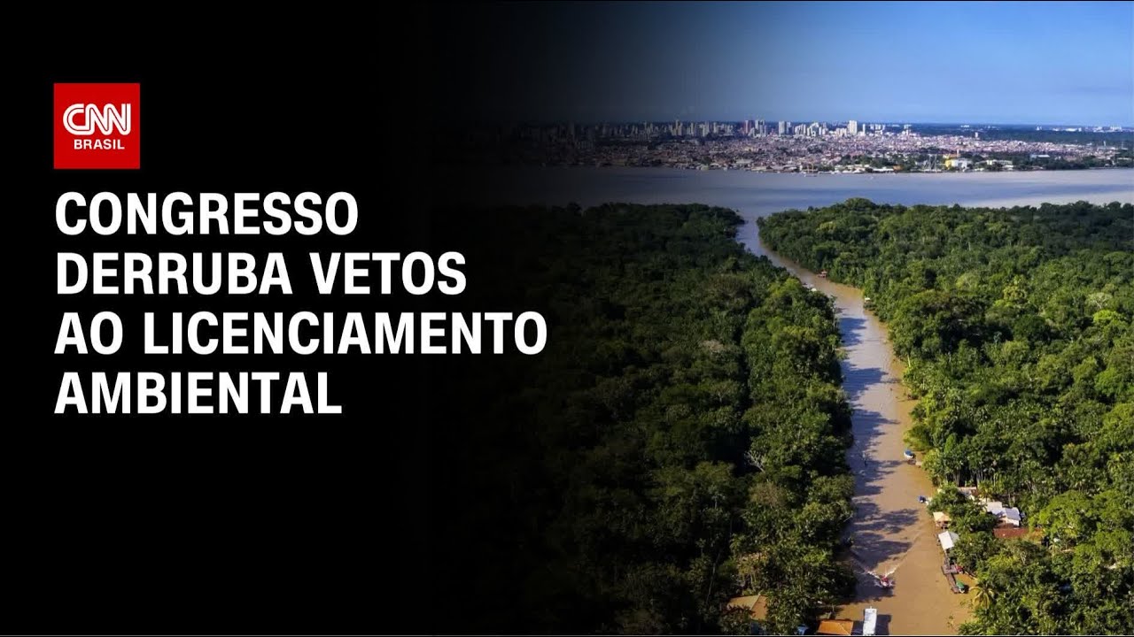 Licenciamento Ambiental: Senado derruba vetos de Lula | CNN 360&ordm;