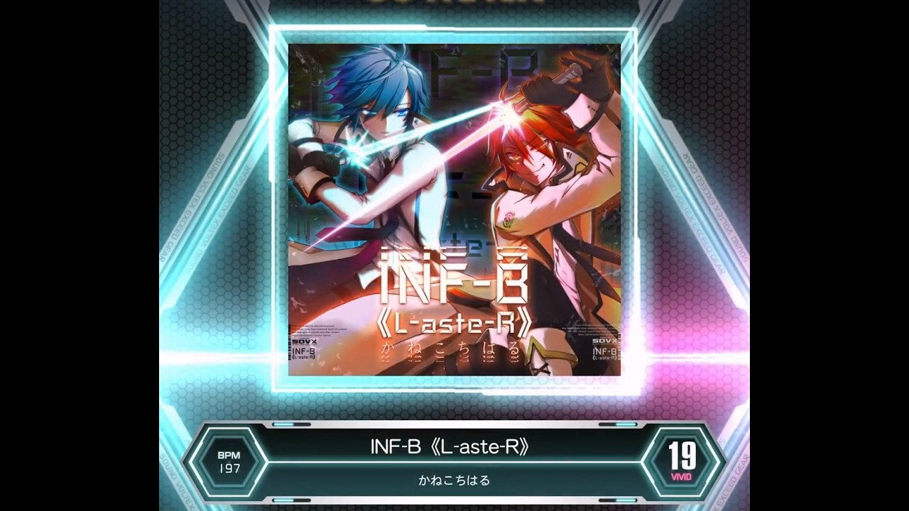 【SDVX VM】 INF-B《L-aste-R》 [VVD] PUC (Hand Shot)