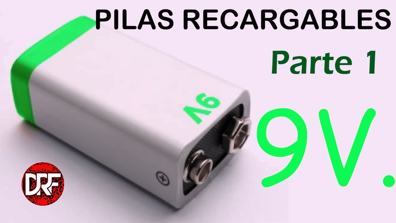 Baterías recargables 9V. a prueba (Parte 1)