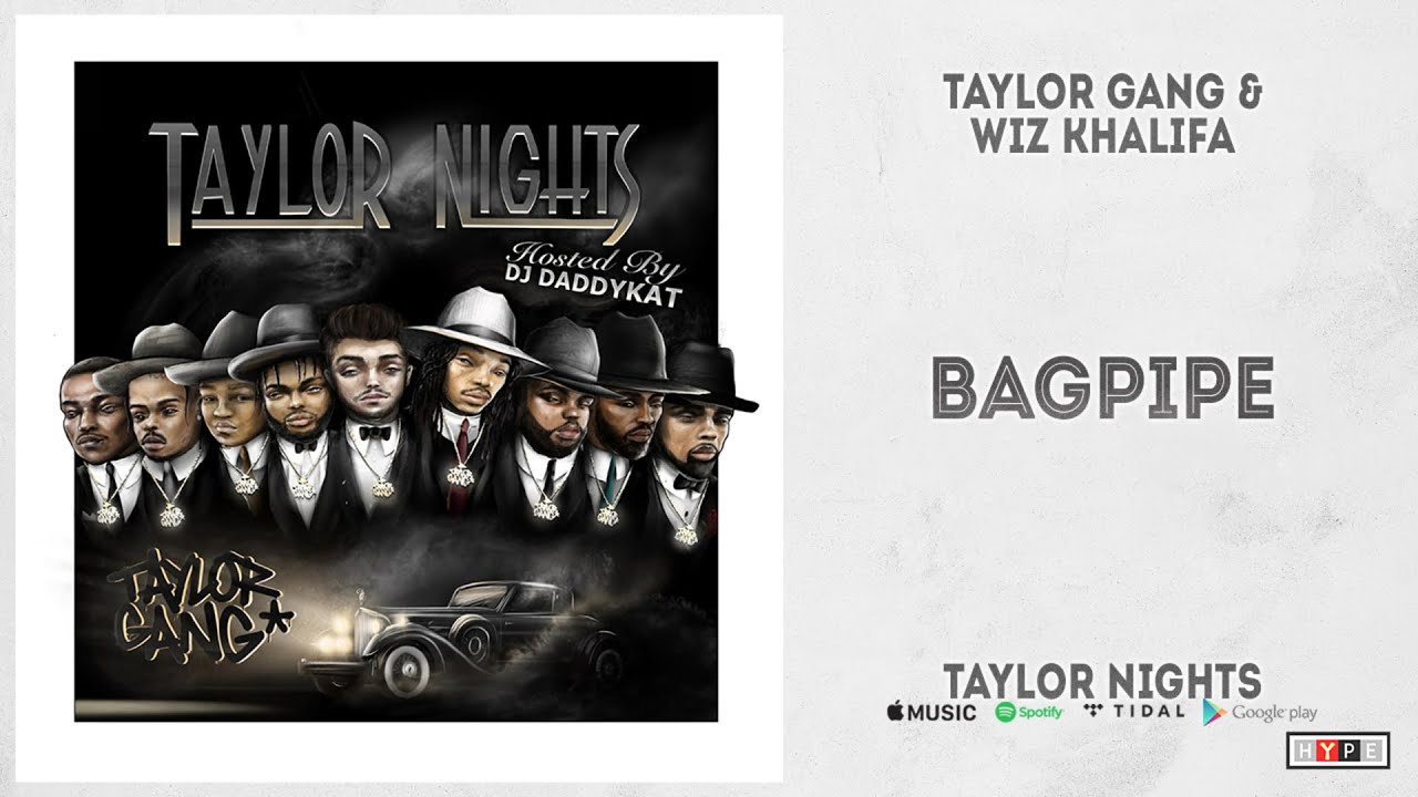 Wiz Khalifa - ''Bagpipe'' (Taylor Nights)