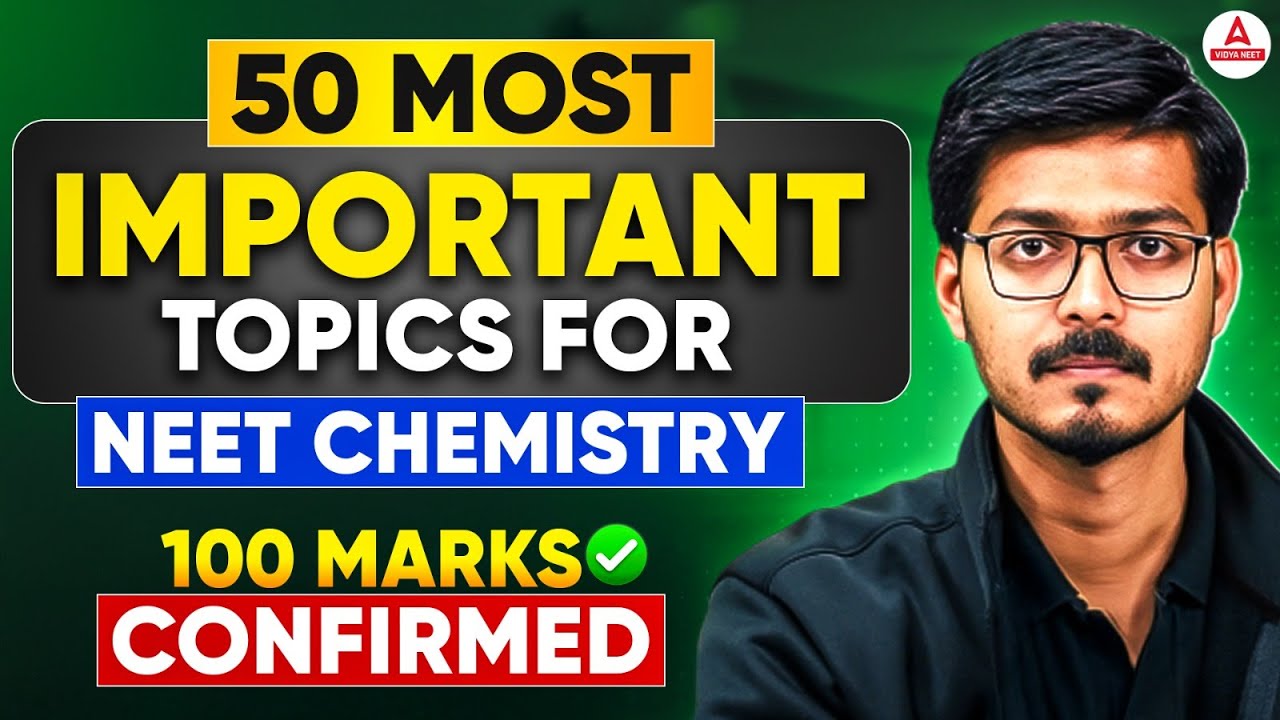 NEET 2026 Chemistry: Hemant Sir's Top 50 Topics | Lock 100–120 Marks