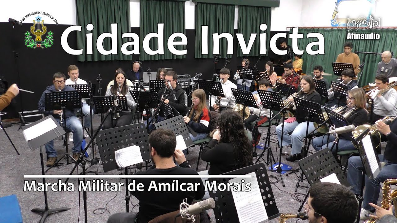 Cidade Invicta, marcha militar de Am&iacute;lcar Morais - Banda Torroselense