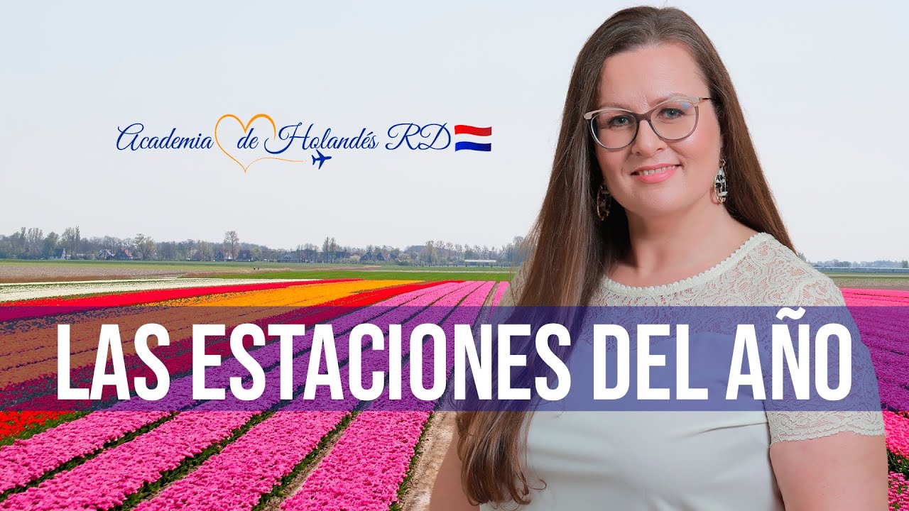 🇳🇱Clase de Holandés: de seizoenen/de jaargetijden (las estaciones del año)