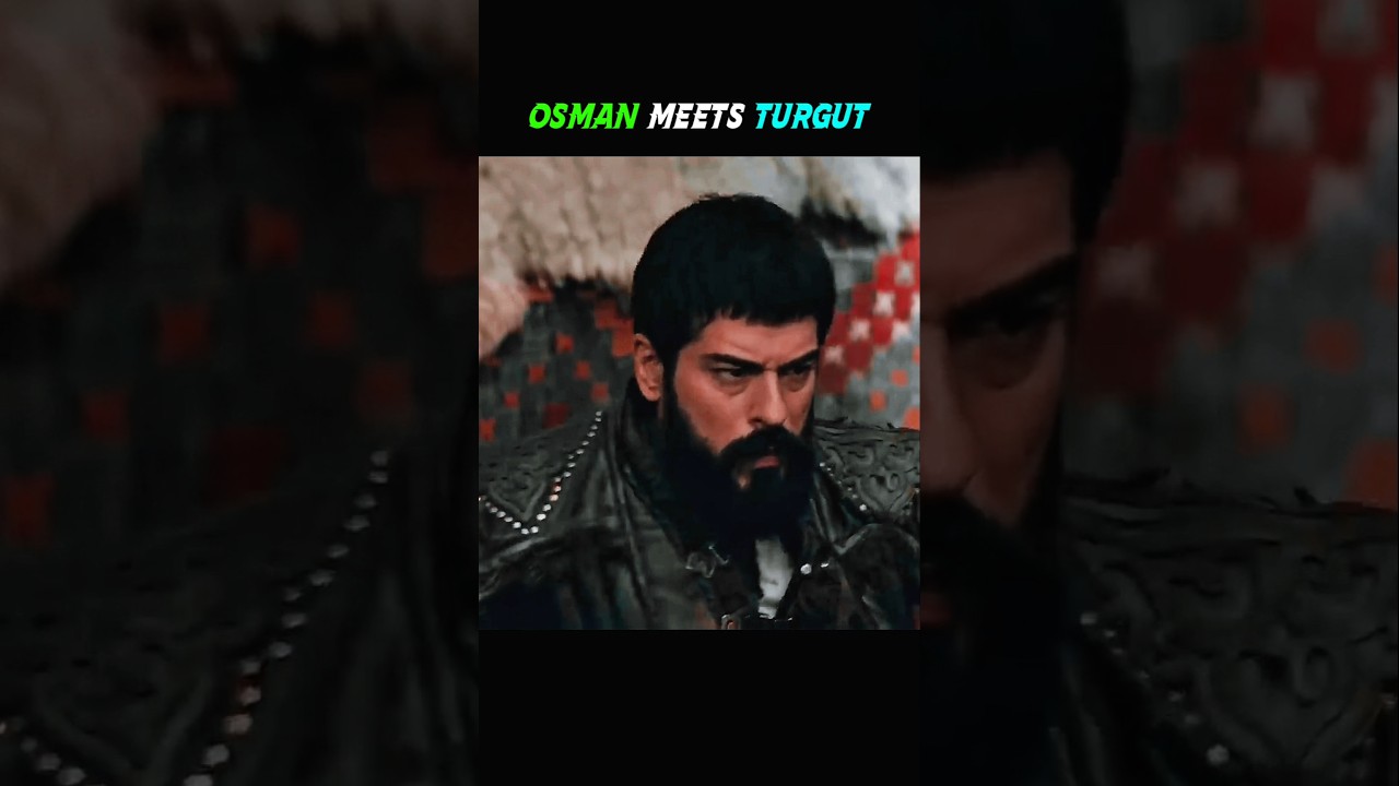 osman meet turgut & torhan best sence #shorts #kurulusosman #viral #1million #shortsfeed