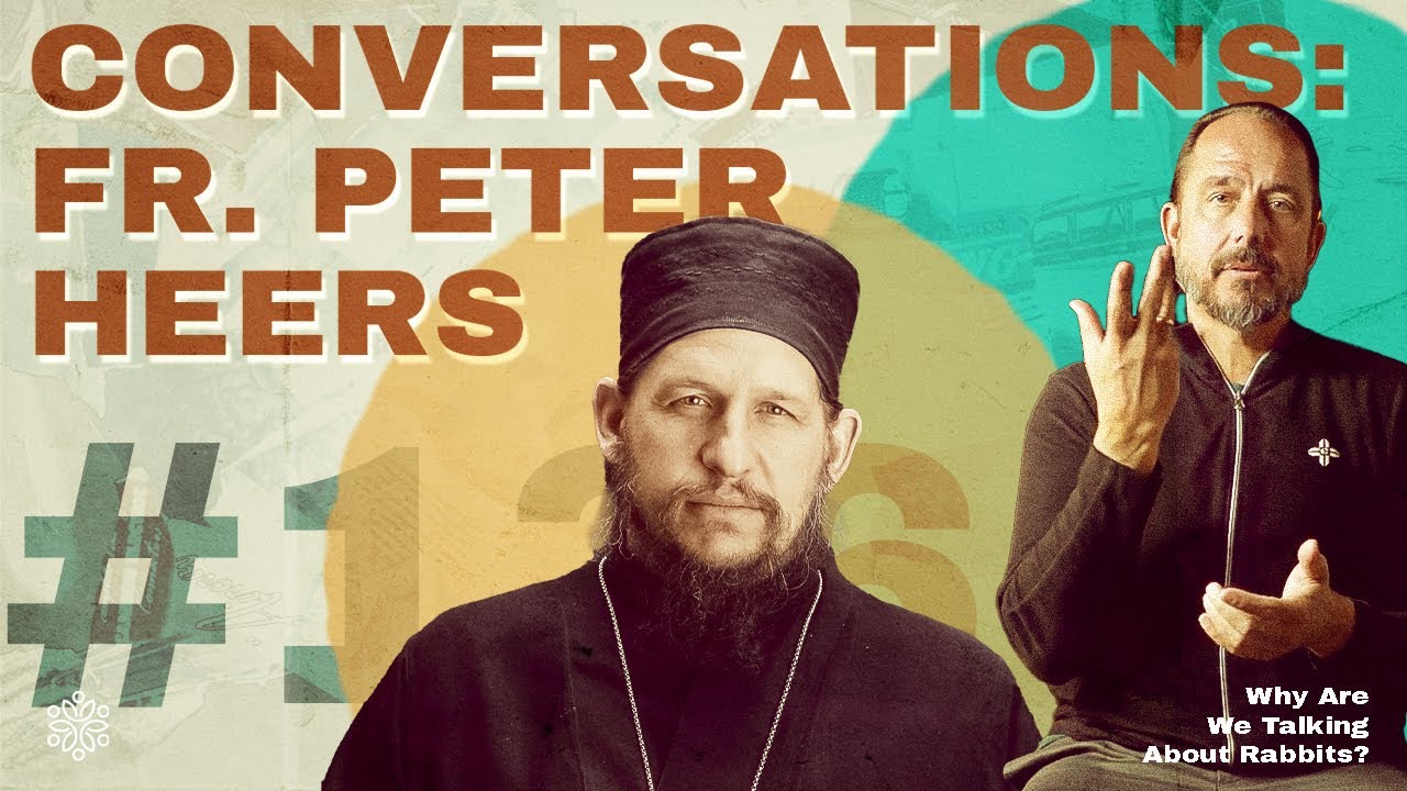Conversations: Fr. Peter Heers | WAWTAR 