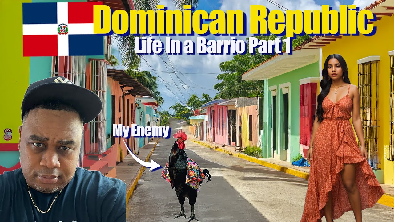 🇩🇴 Life in a Dominican Republic Barrio: What You Need to Know