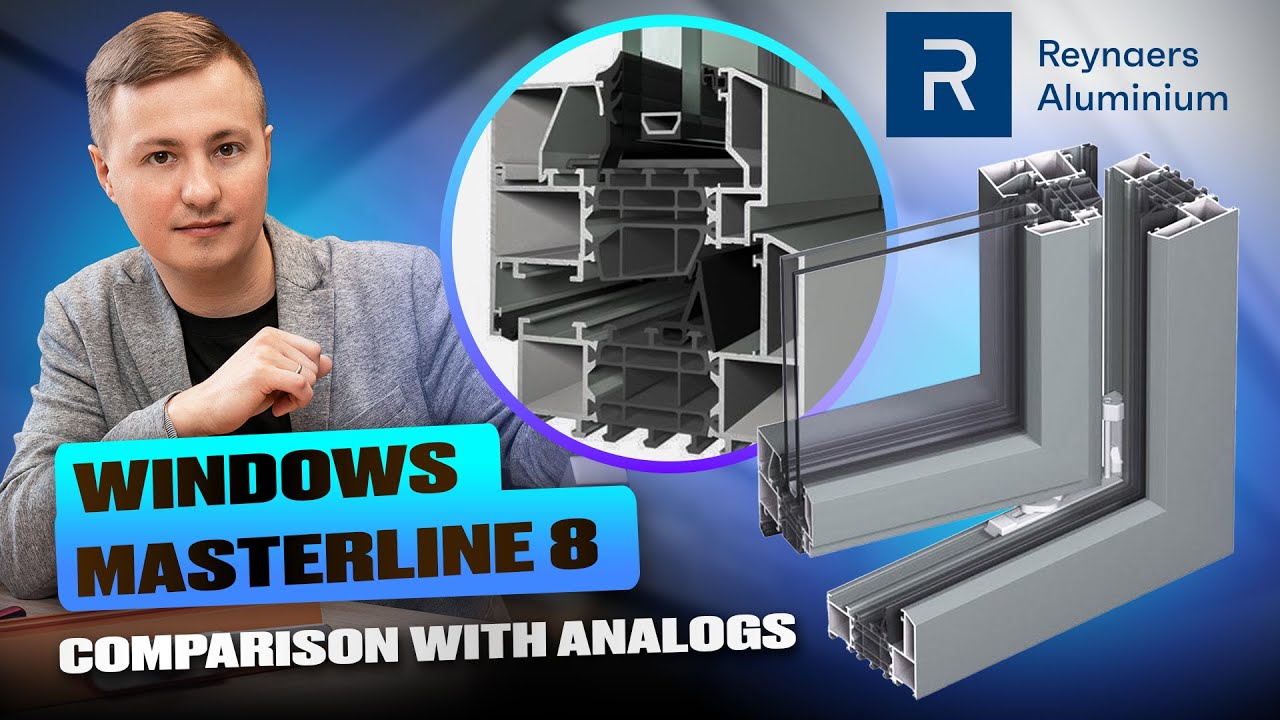 Overview of warm aluminum windows Masterline 8. Advantages and comparison with analogs #windows