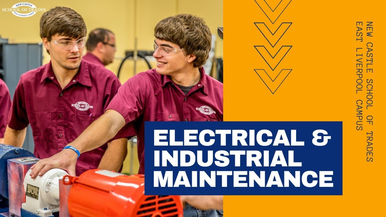 Electrical & Industrial Maintenance Training at New Castle School of Trades