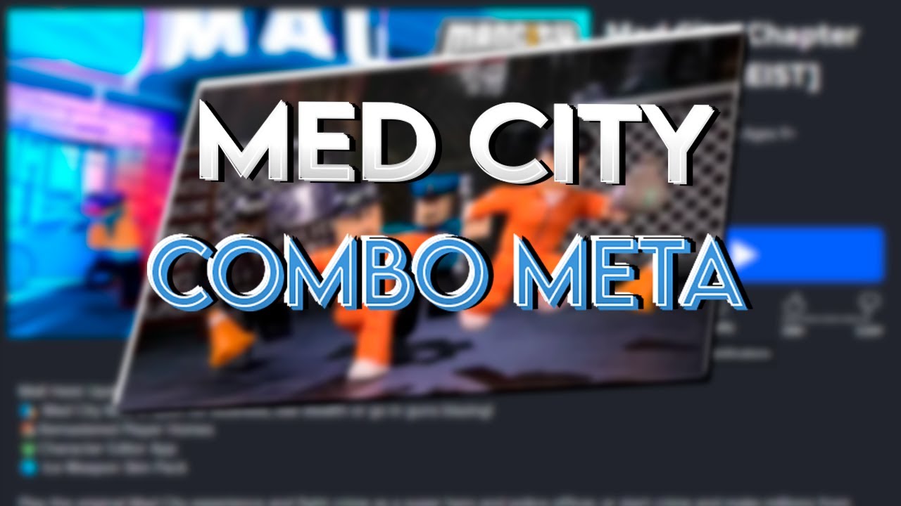 Med City:COMBO META Será que CONSIGO Pegar?
