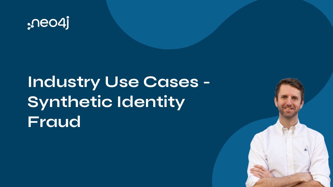 Neo4j Industry Use Cases - Synthetic Identity Fraud