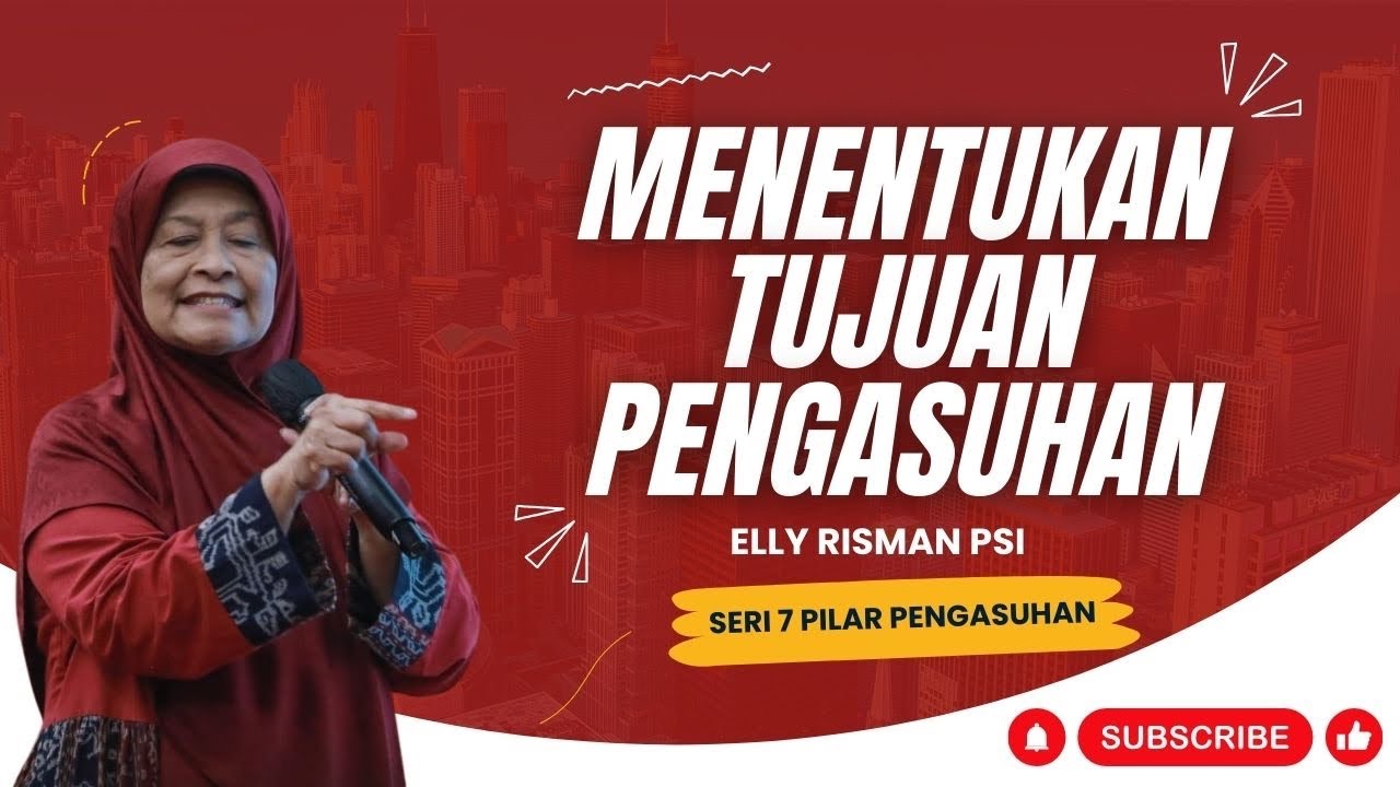 MENENTUKAN TUJUAN PENGASUHAN - PILAR PENGASUHAN #3
