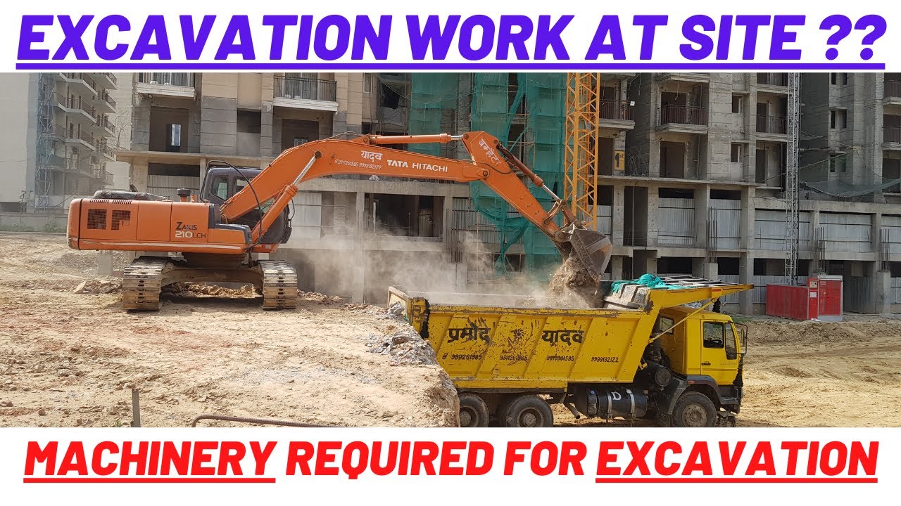 How to do Excavation in Construction Sites | Machinery Required for Excavation work at Site |