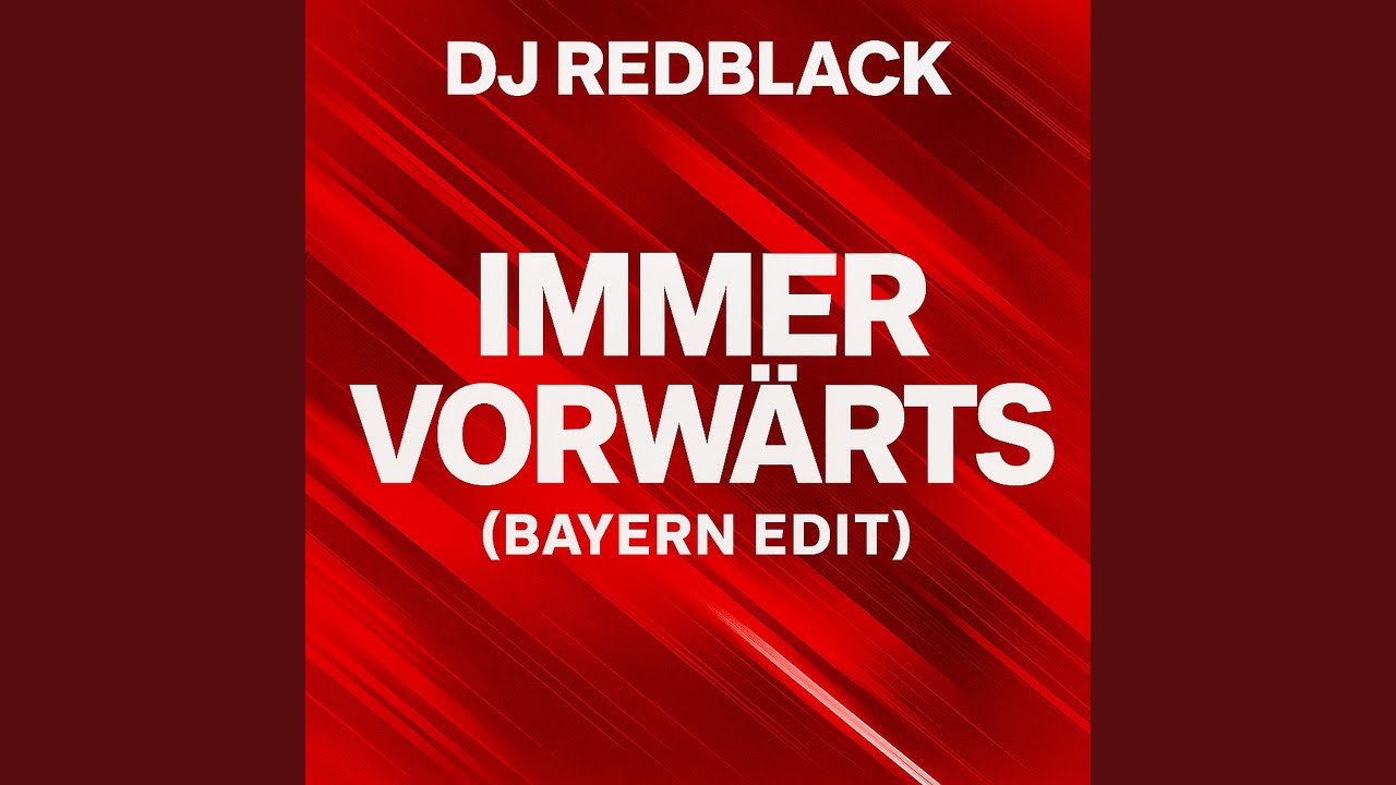 Immer vorw&auml;rts (Bayern Edit)