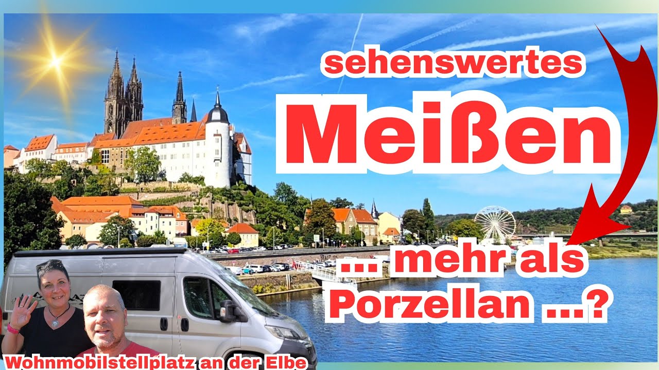 Meißen - Du wirst es lieben❗️Wunderschöne Weinstadt mit Geschichte & ganz viel Charme -Wohnmobil